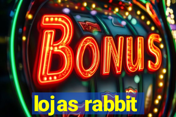 lojas rabbit